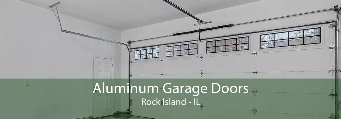 Aluminum Garage Doors Rock Island - IL