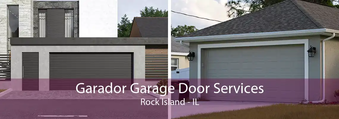 Garador Garage Door Services Rock Island - IL