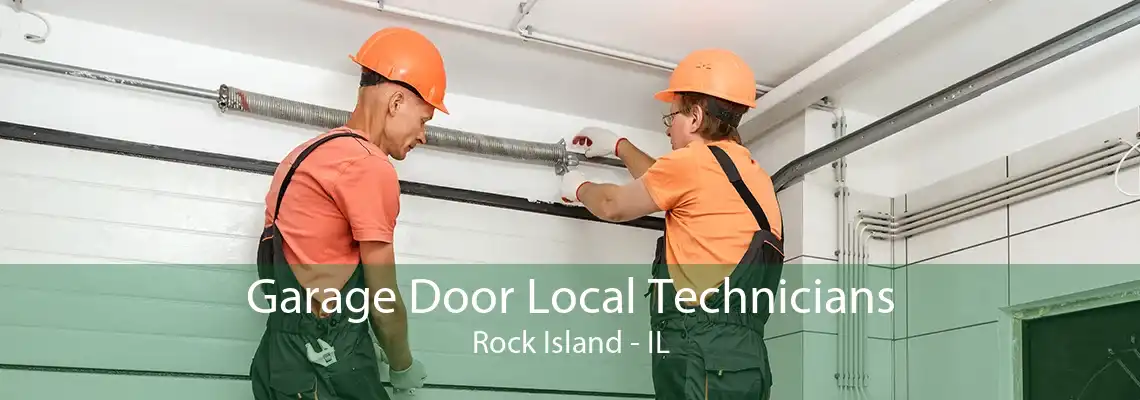 Garage Door Local Technicians Rock Island - IL