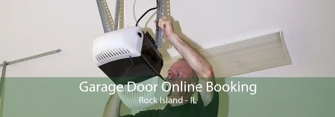 Garage Door Online Booking Rock Island - IL