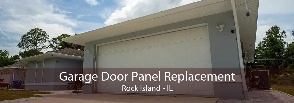 Garage Door Panel Replacement Rock Island - IL