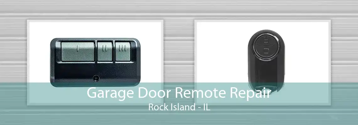 Garage Door Remote Repair Rock Island - IL