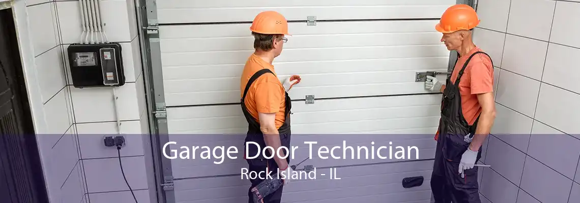 Garage Door Technician Rock Island - IL