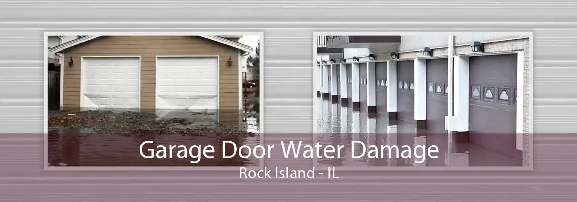 Garage Door Water Damage Rock Island - IL