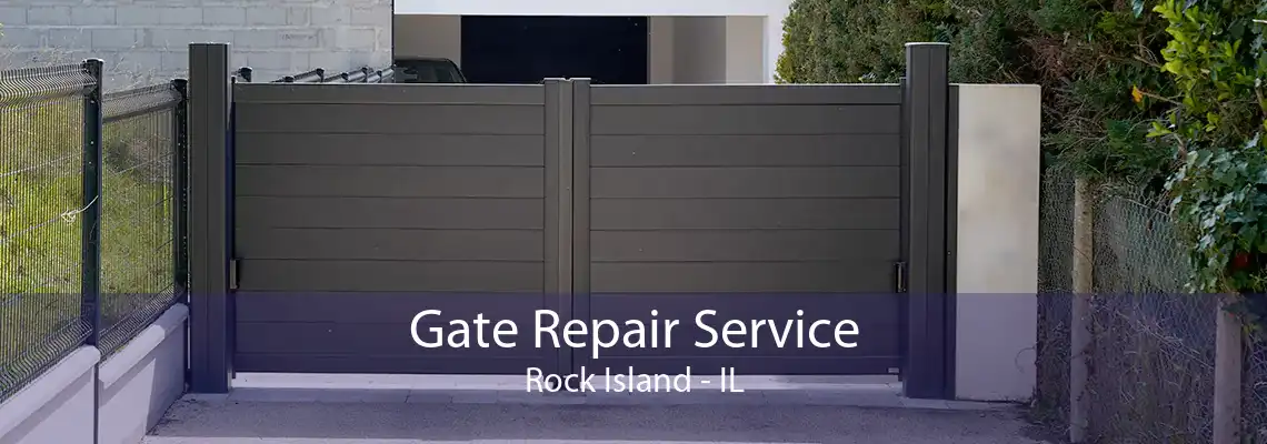 Gate Repair Service Rock Island - IL