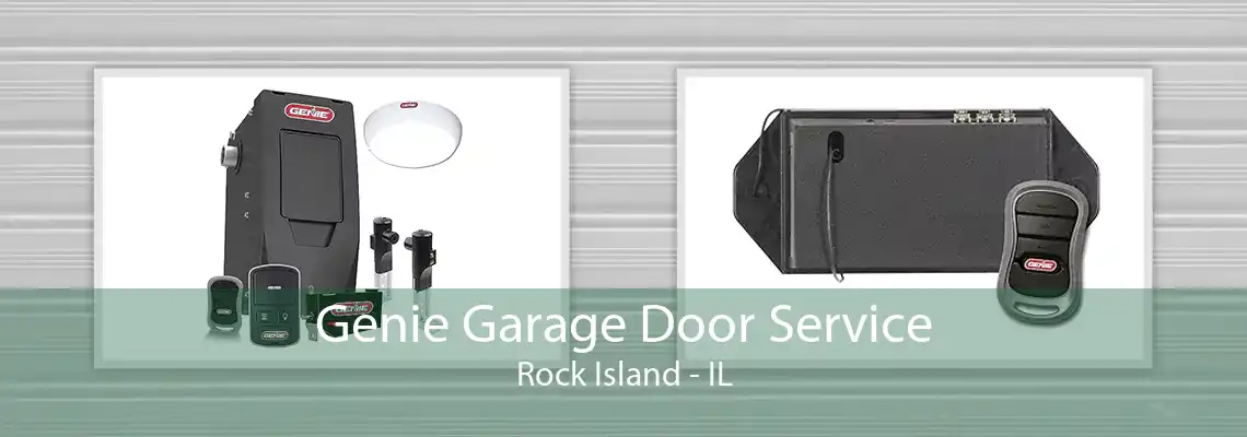 Genie Garage Door Service Rock Island - IL