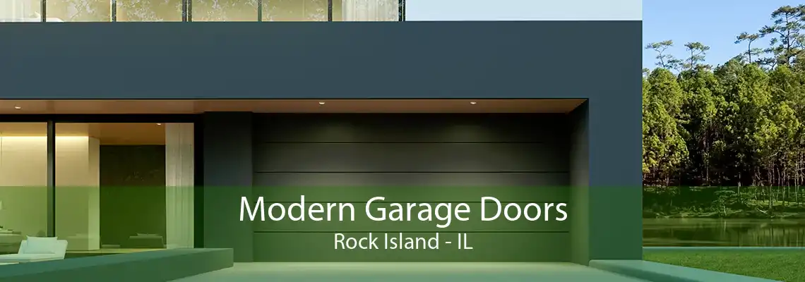 Modern Garage Doors Rock Island - IL