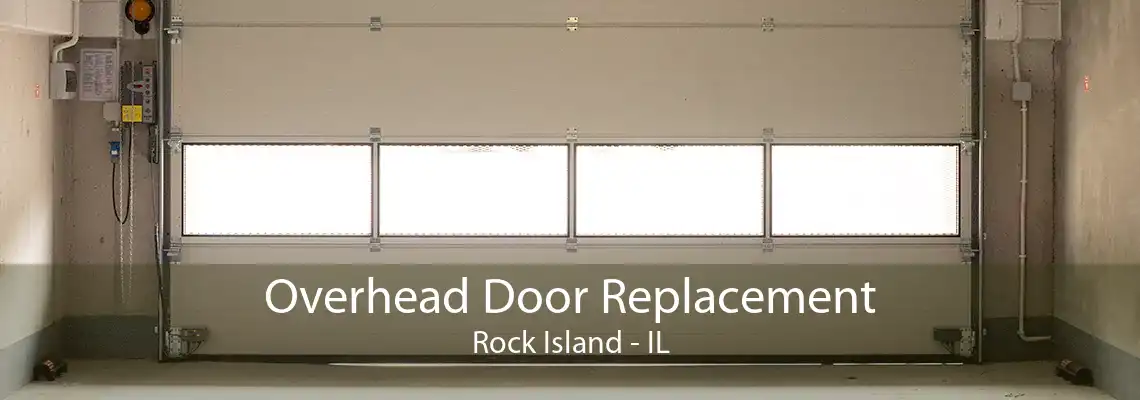 Overhead Door Replacement Rock Island - IL