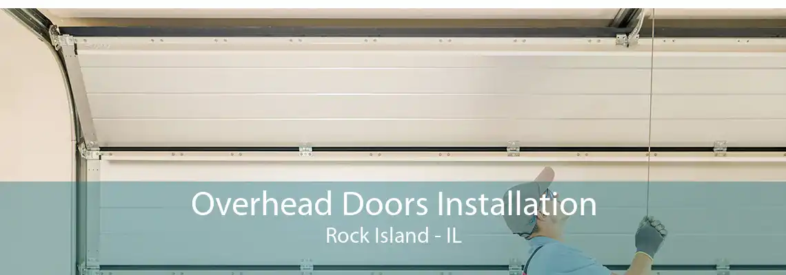 Overhead Doors Installation Rock Island - IL