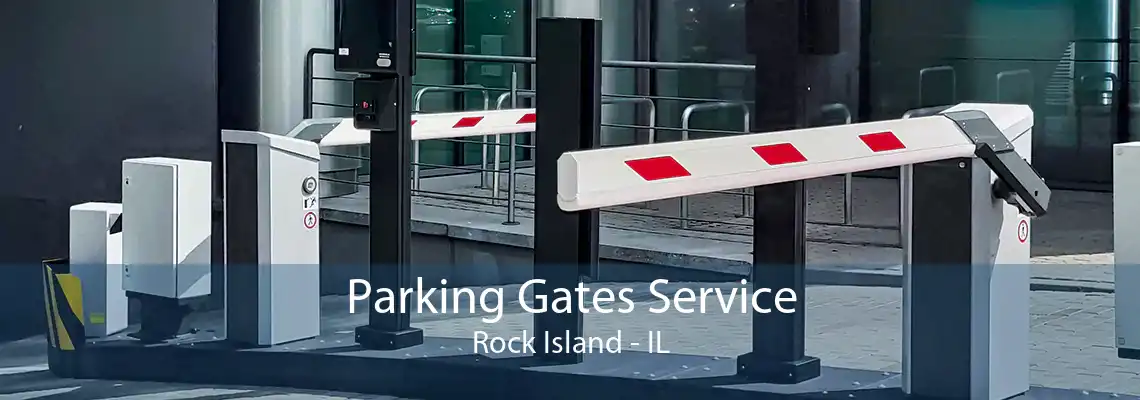 Parking Gates Service Rock Island - IL