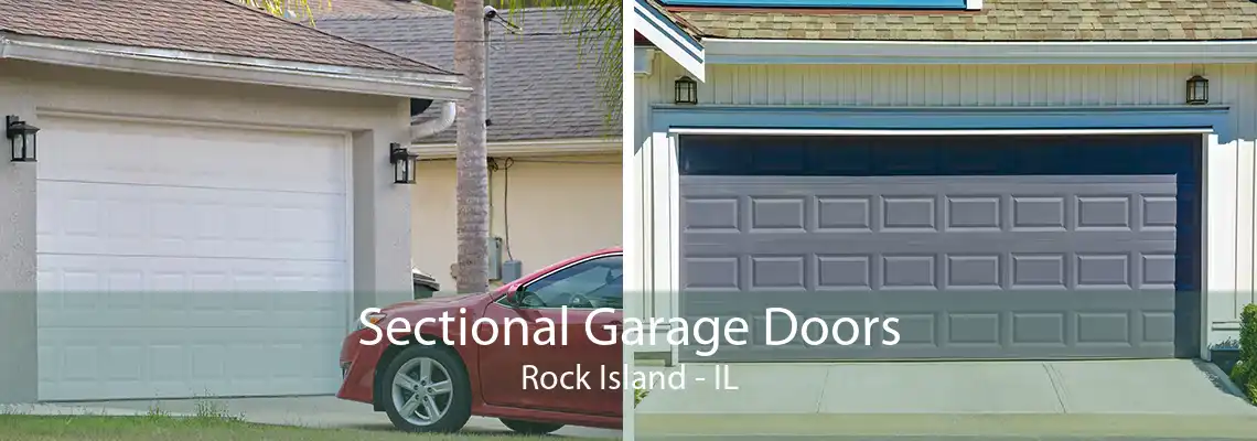 Sectional Garage Doors Rock Island - IL